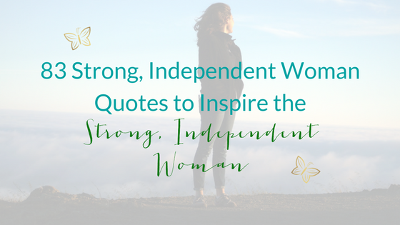 The Best Strength Quotes For Strong Women Who Choose Courage Over